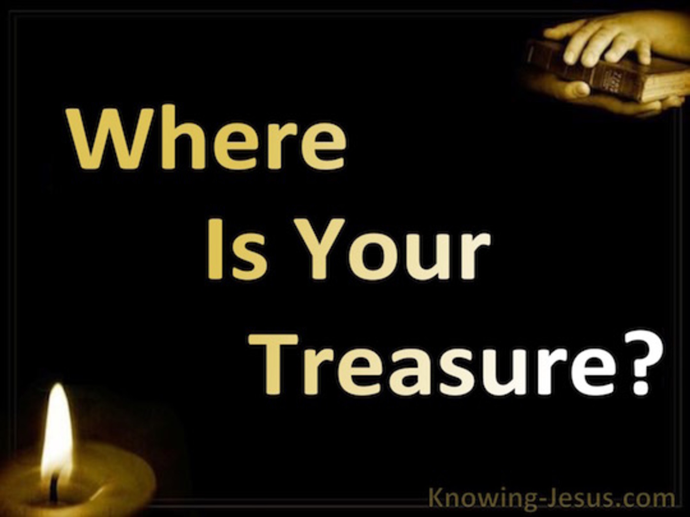 Where Is Your Treasure (devotional)10-12 (black)